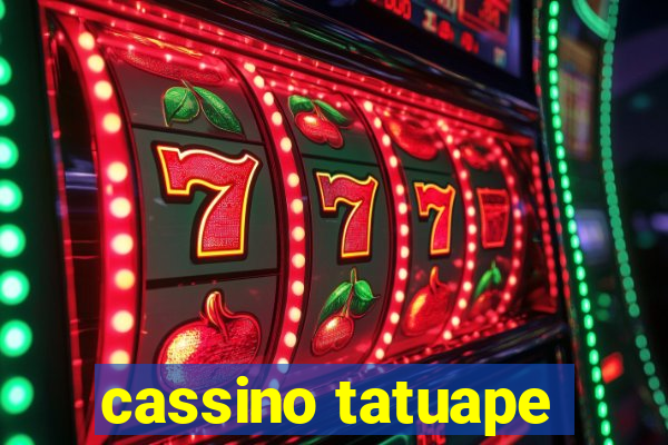 cassino tatuape
